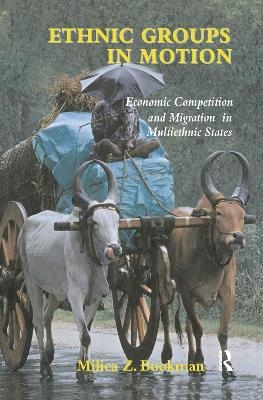 Ethnic Groups in Motion - Milica Z. Bookman