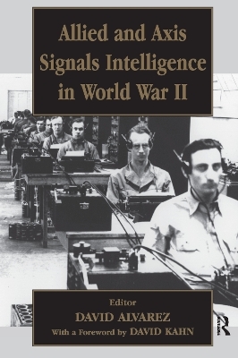 Allied and Axis Signals Intelligence in World War II - 