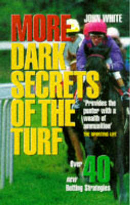 MORE DARK SECRETS OF THE TURF NE