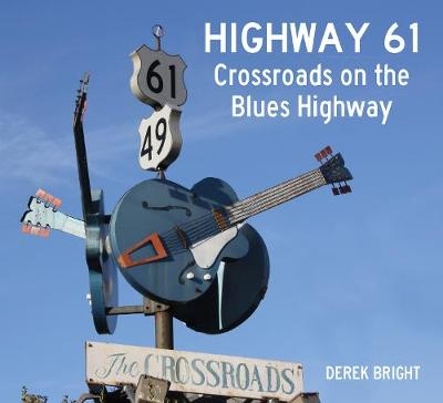 Highway 61 - Derek Bright