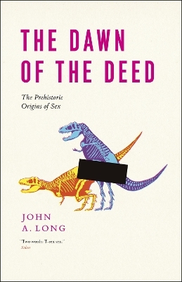 The Dawn of the Deed - Professor John A Long