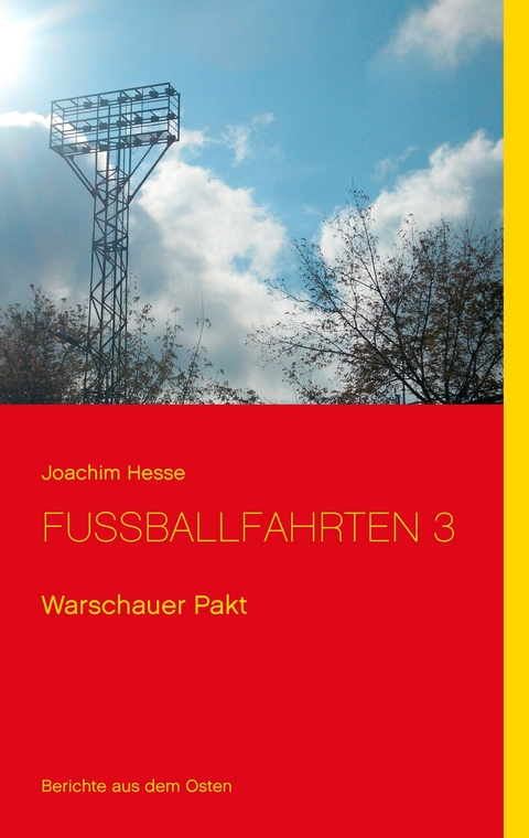 Fußballfahrten 3 -  Joachim Hesse