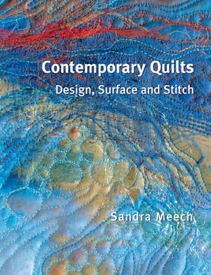 Contemporary Quilts - Sandra Meech