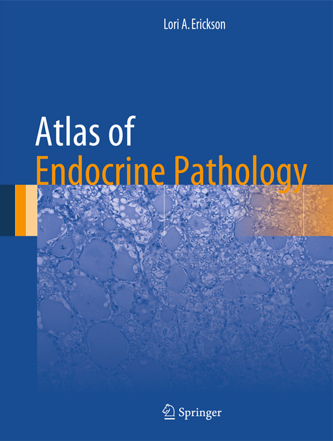 Atlas of Endocrine Pathology - Lori A. Erickson