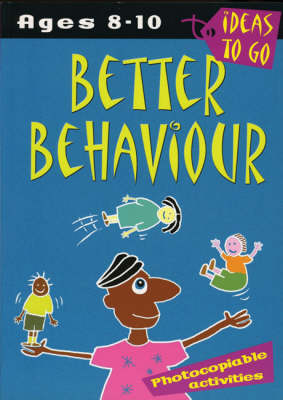 Better Behaviour: Ages 8-10 - Helen McGrath