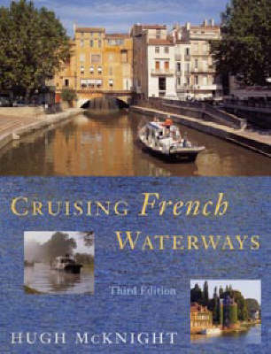 Cruising French Waterways - Hugh McKnight