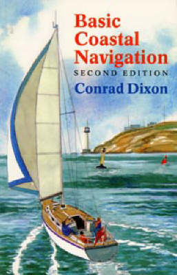 Basic Coastal Navigation - Conrad Dixon