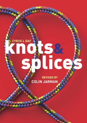 Knots and Splices - Colin Jarman