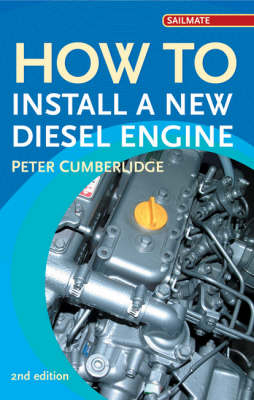 How to Install a New Diesel - Peter Cumberlidge