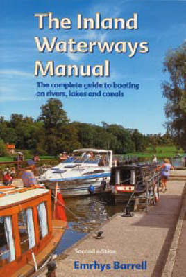 The Inland Waterways Manual - Emrhys Barrell