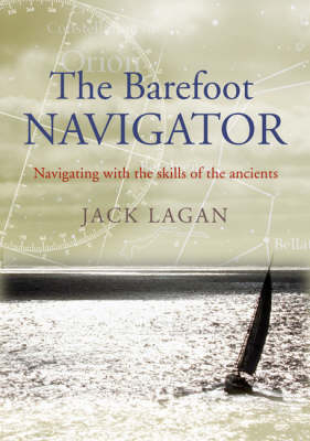 The Barefoot Navigator - Jack Lagan