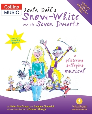 Roald Dahl's Snow-White and the Seven Dwarfs - Roald Dahl, Stephen Chadwick, Helen MacGregor, Eleanor Alberga