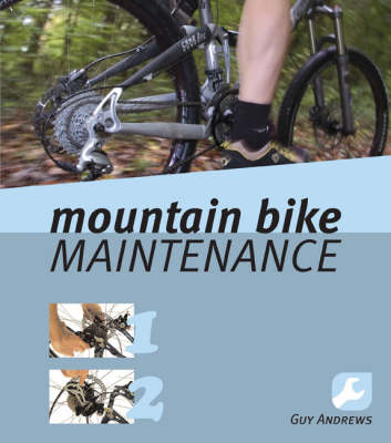 Mountain Bike Maintenance - Guy Andrews