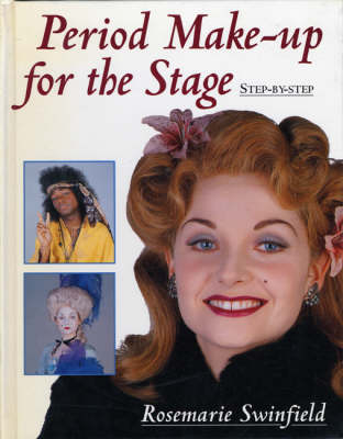 Period Make-up for the Stage - Rosemarie Swinfield