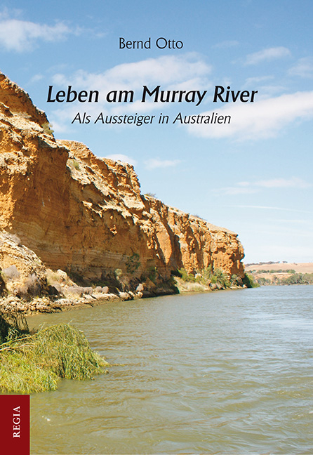 Leben am Murray River - Bernd Otto