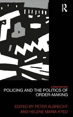 Policing and the Politics of Order-Making - 