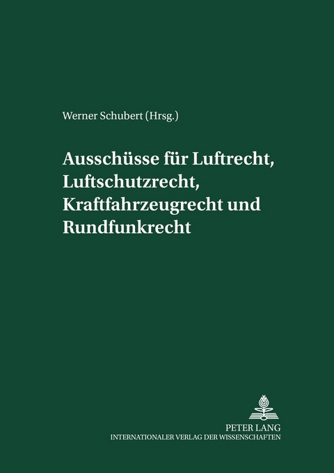 Ausschüsse für Luftrecht, Luftschutzrecht, Kraftfahrzeugrecht und Rundfunkrecht - 