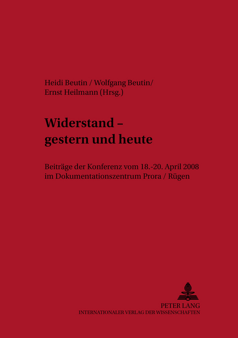 Widerstand – gestern und heute - 