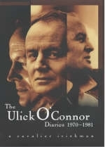 The Ulick O'Connor Diaries, 1970-1981 - Ulick O'Connor