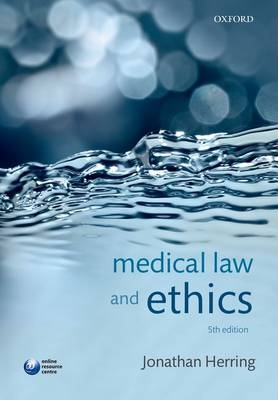 Medical Law and Ethics - Jonathan Herring