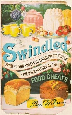 Swindled - Bee Wilson