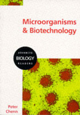 Microorganisms and Biotechnology - Peter Chenn