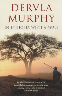 In Ethiopia with a Mule - Dervla Murphy