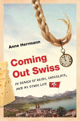 Coming Out Swiss - Anne Herrmann