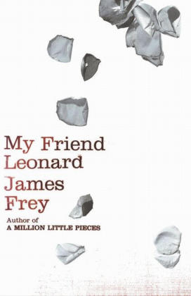 My Friend Leonard - James Frey