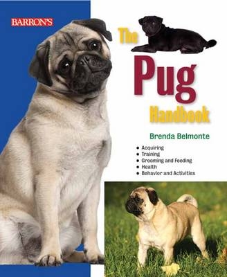 The Pug Handbook - Brenda Belmonte