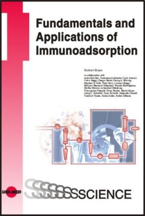 Fundamentals and Applications of Immunoadsorption - Norbert Braun