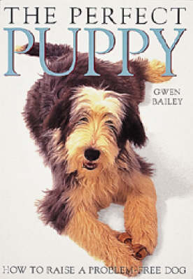 The Perfect Puppy - Gwen Bailey