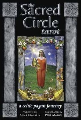 Sacred Circle Tarot Deck - Anna Franklin, Paul Mason