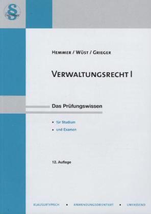 Verwaltungsrecht I - Karl-Edmund Hemmer, Achim Wüst, Michael Grieger