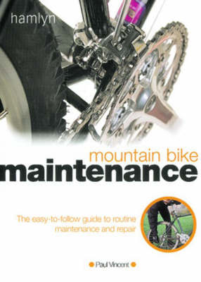 Mountain Bike Maintenance - Paul Vincent