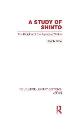 A Study of Shinto - Genchi Katu