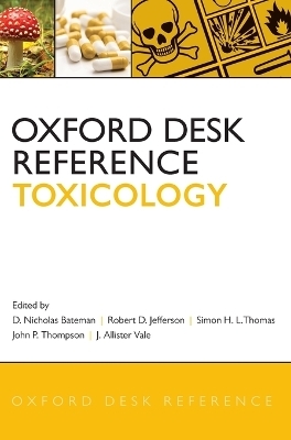 Oxford Desk Reference: Toxicology - 