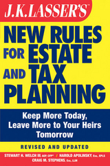 J.K. Lasser's New Rules for Estate and Tax Planning -  Harold I. Apolinsky,  Craig M. Stephens,  III Stewart H. Welch