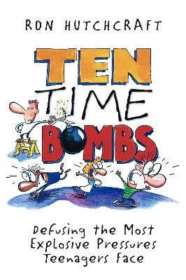 Ten Time Bombs - Ronald Hutchcraft