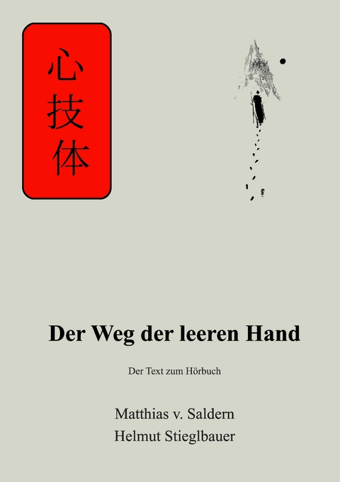 Der Weg der leeren Hand - Matthias von Saldern, Helmut Stieglbauer