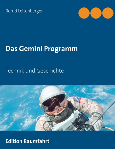 Das Gemini Programm -  Bernd Leitenberger