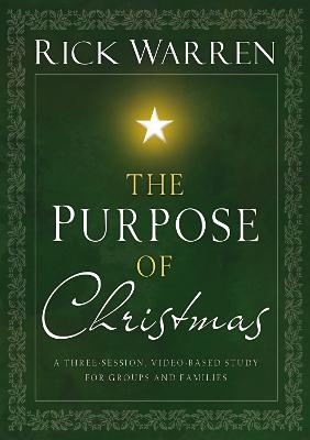 The Purpose of Christmas - Rick Warren