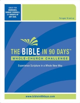 The Bible in 90 Days: Whole-Church Challenge Kit - Ted Cooper Jr