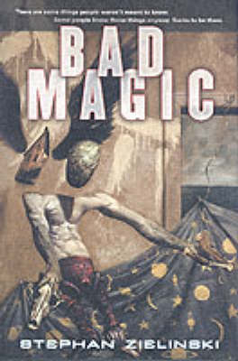 Bad Magic - Stephan Zielinski