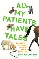 All My Patients Have Tales - Jeff Wells