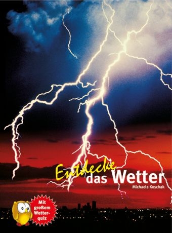 Entdecke das Wetter - Michaela Koschak