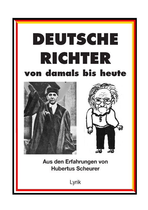 Deutsche Richter von damals bis heute - Hubertus Scheurer