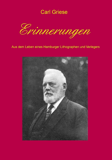 Erinnerungen -  Carl Griese