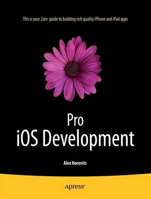 Pro iOS Development - Alex Horovitz