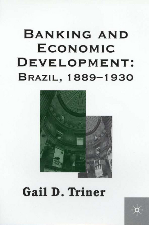 Banking and Economic Development - G. Triner